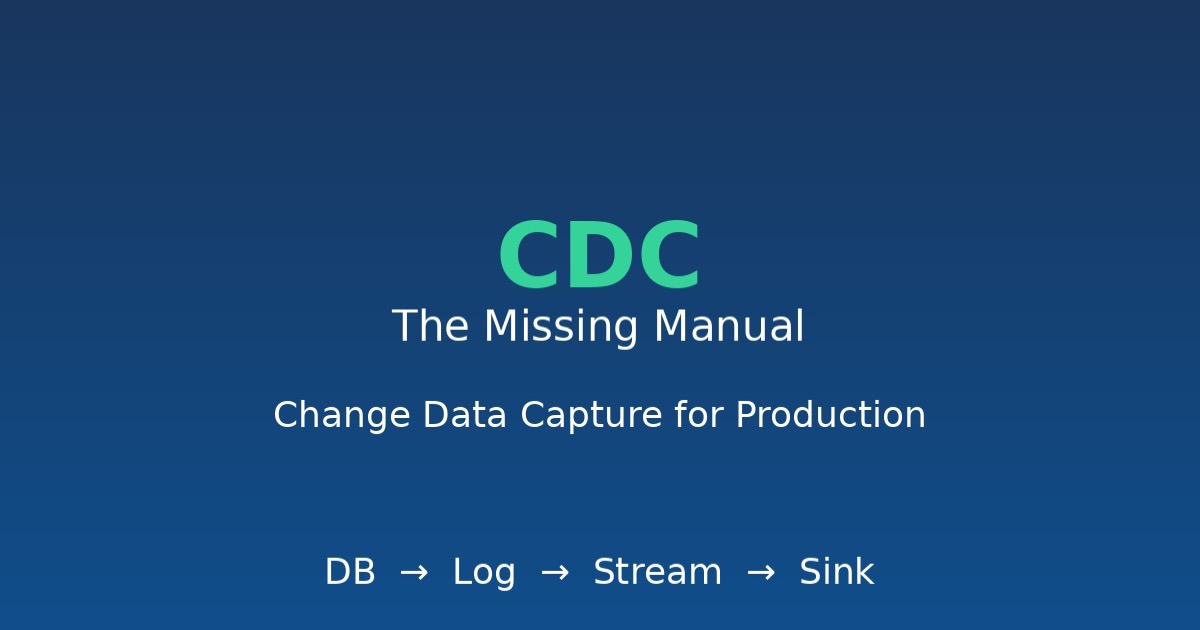 Interactive Introduction to CDC | CDC: The Missing Manual